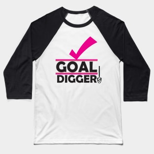 GOAL DIGGER Baseball T-Shirt